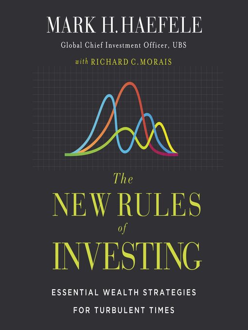 Title details for The New Rules of Investing by Mark Haefele - Available